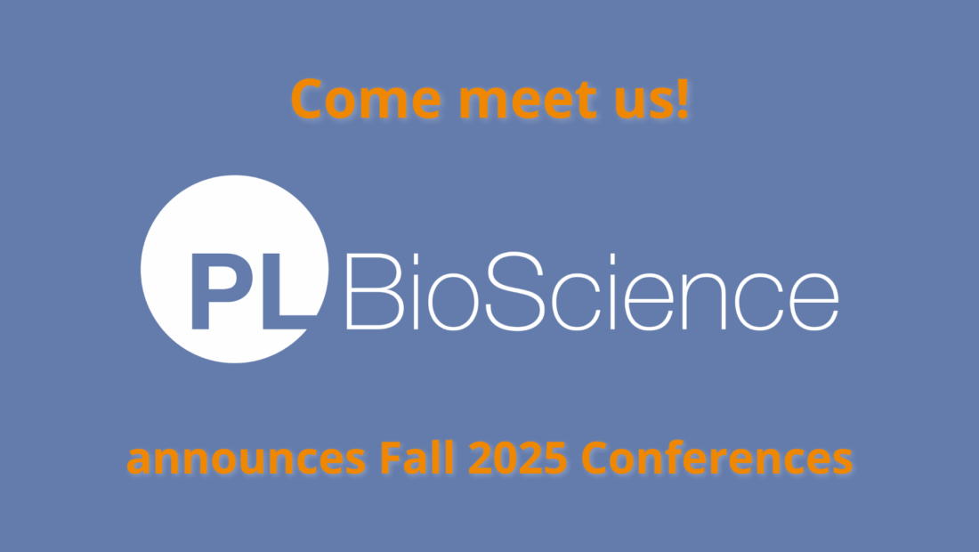 PL BioScience announces Fall 2025 Conferences.